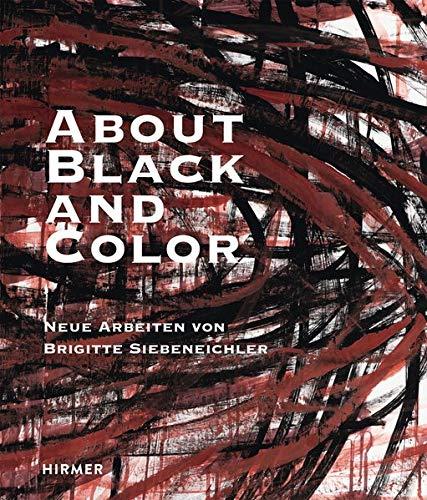 About Black and Color: Neue Arbeiten von Brigitte Siebeneichler