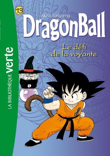 Dragon ball. Vol. 13. Le défi de la voyante