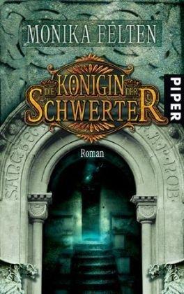 Die Königin der Schwerter: Roman