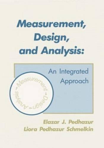 Measurement, Design, and Analysis: An Integrated Approach