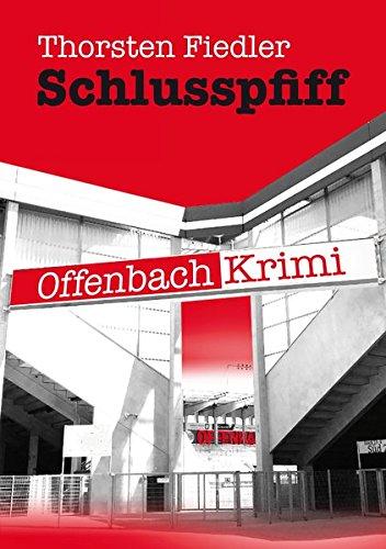 Schlusspfiff: Offenbach-Krimi