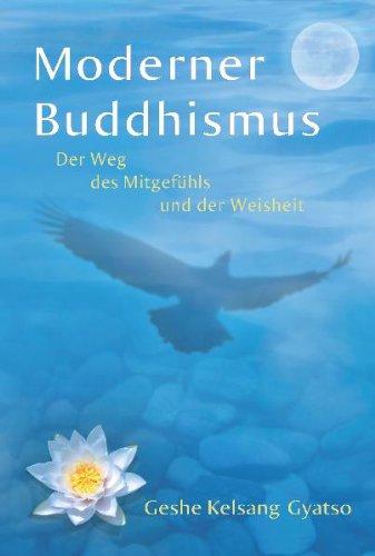 Moderner Buddhismus: Der Weg des Mitgefühls und der Weisheit