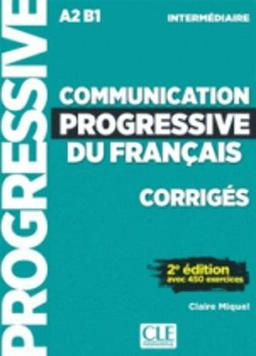 Communication progressive du français, corrigés : A2-B1 intermédiaire : avec 450 exercices