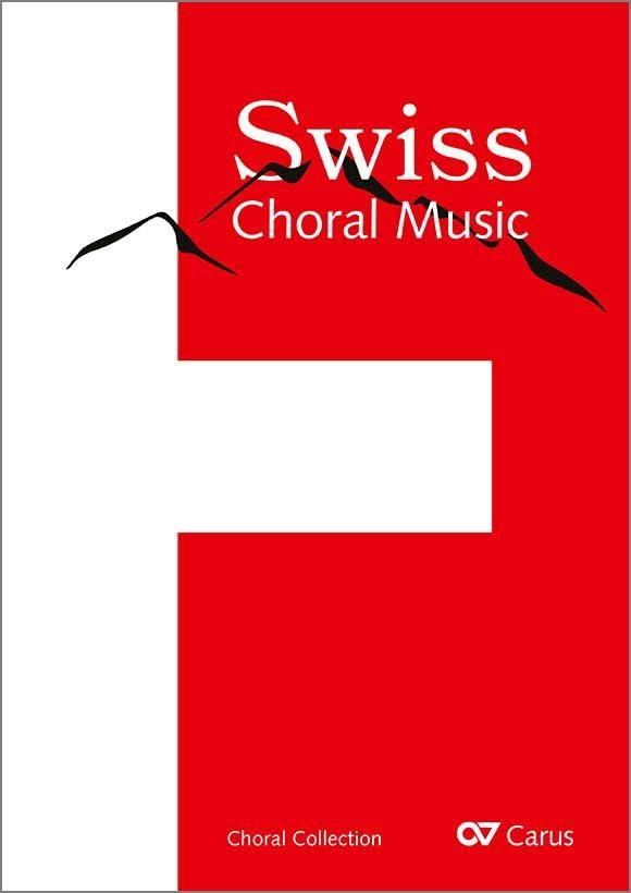 Swiss Choral Music: Chorbuch für gemischte Stimmen mit CD