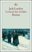 Lockruf des Goldes: Roman