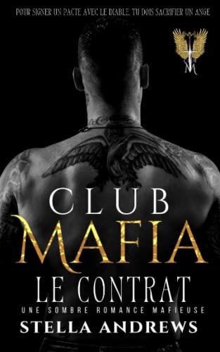 Club Mafia – Le Contrat: Une sombre romance mafieuse