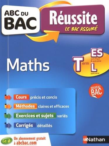 Mathématiques : terminale ES, spécifique et spécialité, terminale L, spécialité