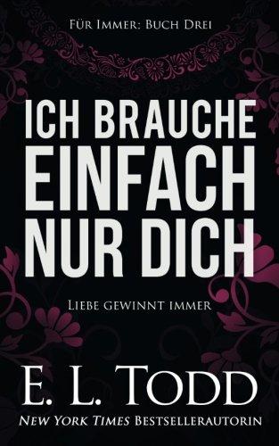 Ich brauche nur Dich (Fr Immer, Band 3)