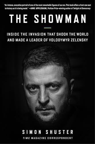 The Showman: Inside the Invasion That Shook the World and Made a Leader of Volodymyr Zelensky