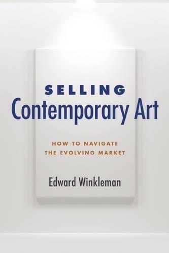 Selling Contemporary Art: How to Navigate the Evolving Market