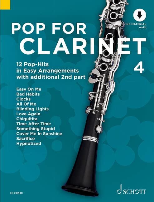 Pop For Clarinet 4: 12 Pop-Hits in Easy Arrangements zusätzlich mit 2. Stimme. Band 4. 1-2 Klarinetten. (Pop for Clarinet, Band 4)