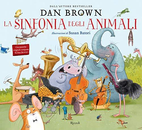 Primary picture books - Italian: La sinfonia degli animali. Ediz. illustrata