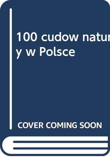 100 cudow natury w Polsce