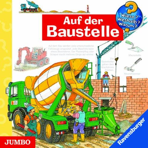 Wieso? Weshalb? Warum? Auf der Baustelle. CD