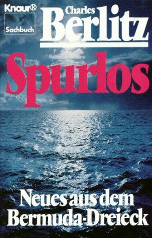 Spurlos. Neues aus dem Bermuda- Dreieck.