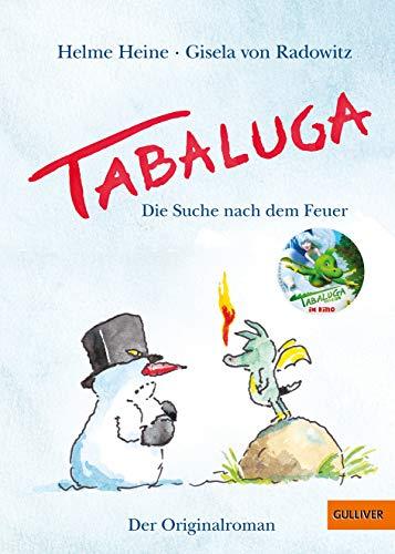 Tabaluga: Die Suche nach dem Feuer – Der Originalroman