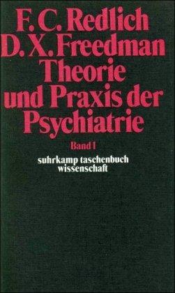 Theorie und Praxis der Psychiatrie (suhrkamp taschenbuch wissenschaft)