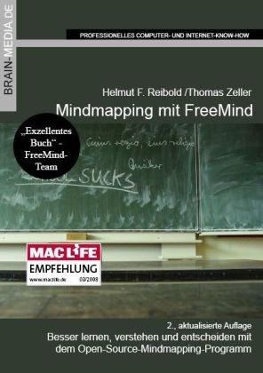 FreeMind kompakt: Besser lernen, verstehen und entscheiden mit dem Open-Source-Mindmapping-Programm