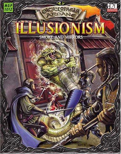 Encyclopaedia Arcane: Illusionism - Smoke and Mirrors