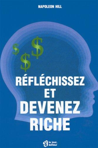 Réfléchissez et devenez riche (Hors Collection)