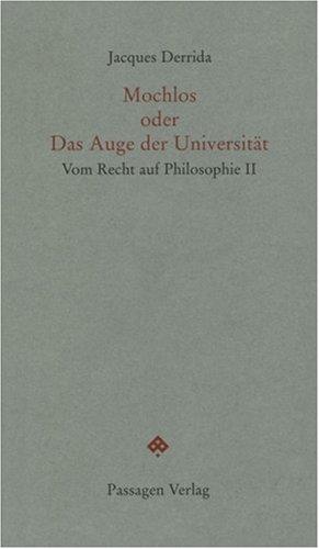 Mochlos oder Das Auge der Universität. Vom Recht auf Philosophie II