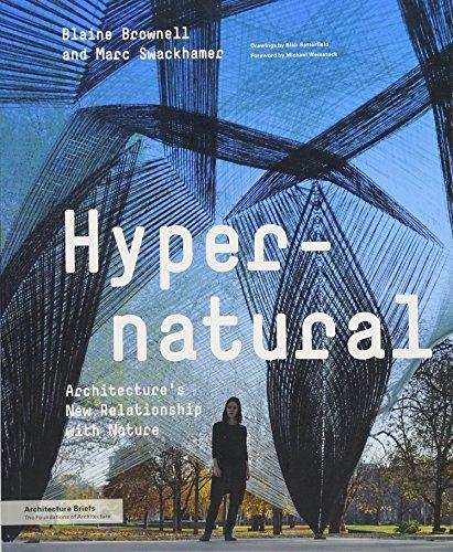 Hypernatural: Architecture's New Relationship with Nature (Architecture Briefs)