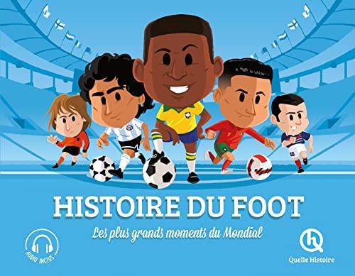 Histoire du foot : les plus grands moments du mondial