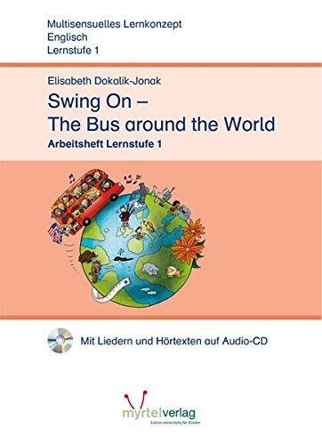 Swing on the Bus Around the World 1: Arbeitsheft