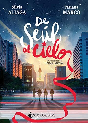 De Seúl al cielo (Literatura Mágica, Band 65)