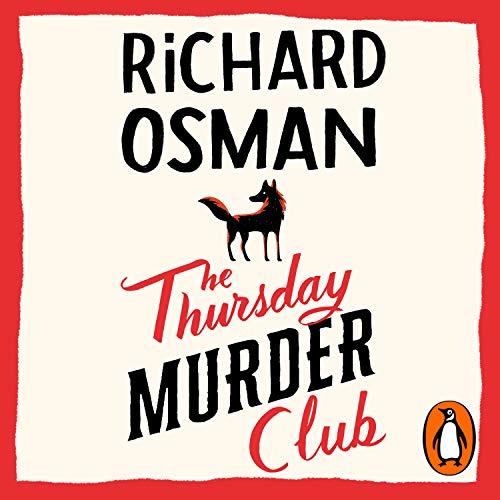 The Thursday Murder Club: The Record-Breaking Sunday Times Number One Bestseller (The Thursday Murder Club, 1)