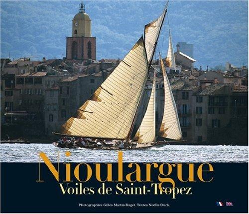 Nioulargue : Voiles de Saint-Tropez