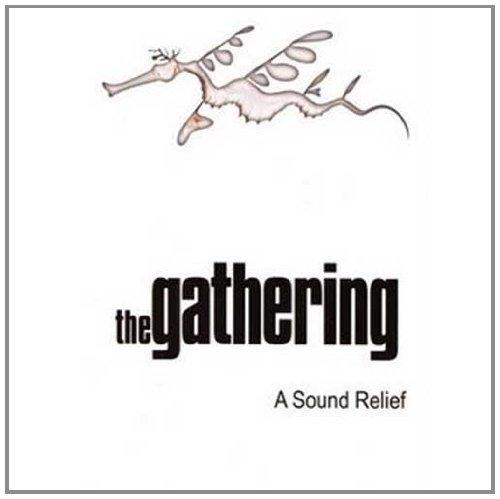 The Gathering - A Sound Relief [2 DVDs]