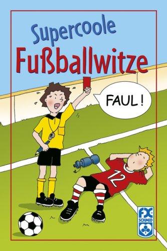 Supercoole Fußballwitze