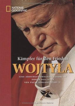 Wojtyla: Kämpfer für den Frieden