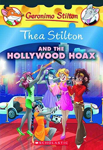 Thea Stilton 23 and the Hollywood Hoax: A Geronimo Stilton Adventure