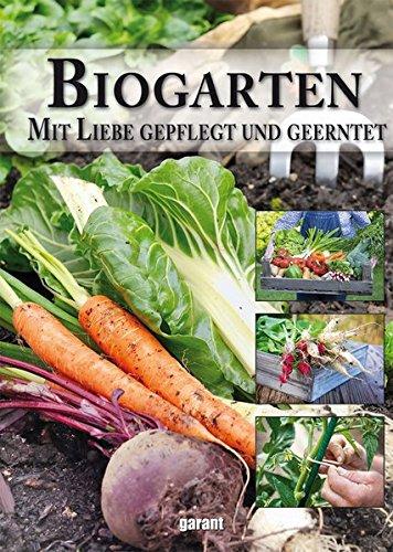 Biogarten - mit Liebe gepflegt und geerntet