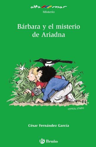 Bárbara y el misterio de Ariadna, Educación Primaria, 3 ciclo (Castellano - A Partir De 10 Años - Altamar, Band 141)