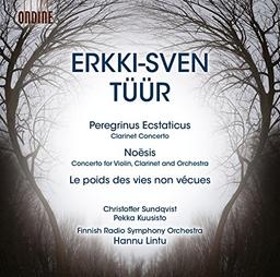 Erkki-Sven Tüür: Peregrinus Ecstaticus, Noesis, Le poids des vies non vécues