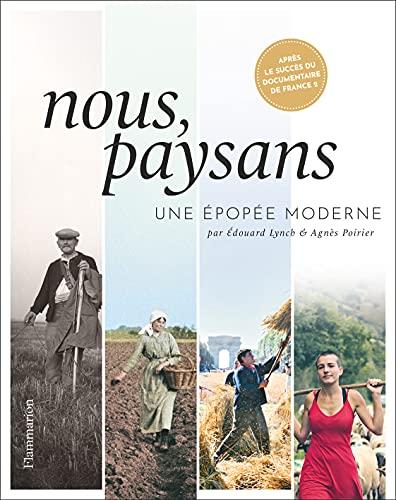 Nous, paysans : une épopée moderne