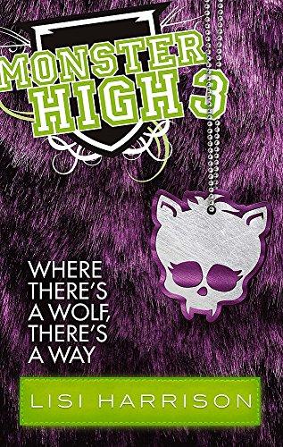 Monster High - Where There's a Wolf, There's a Way