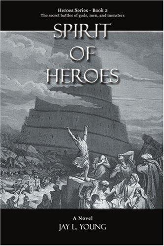 SPIRIT OF HEROES: Heroes Series Book 2