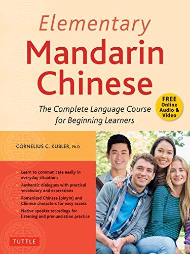 Kubler, C: Elementary Mandarin Chinese Textbook: The Complete Language Course for Beginning Learners (with Companion Audio)