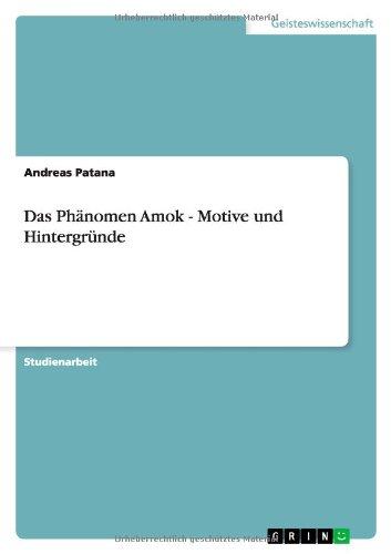 Das Phänomen Amok - Motive und Hintergründe