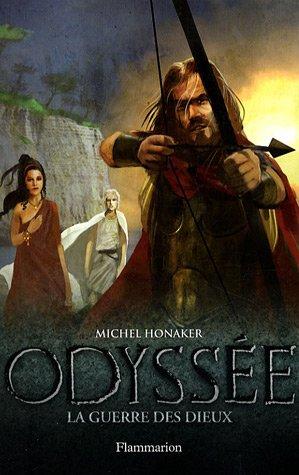 Odyssée. Vol. 4. La guerre des dieux