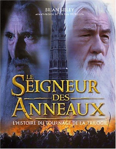 Le Seigneur des anneaux : L'histoire du tournage de la trilogie