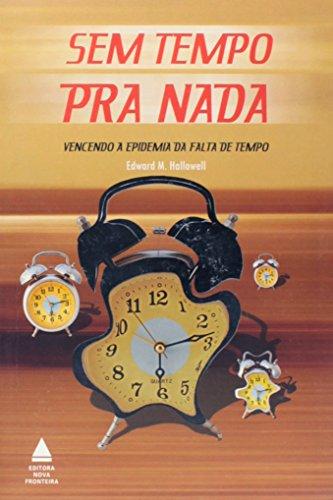 Sem Tempo Pra Nada (Em Portuguese do Brasil)