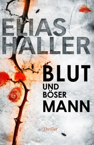 Blut und böser Mann: (Ein Erik-Donner-Thriller 3)