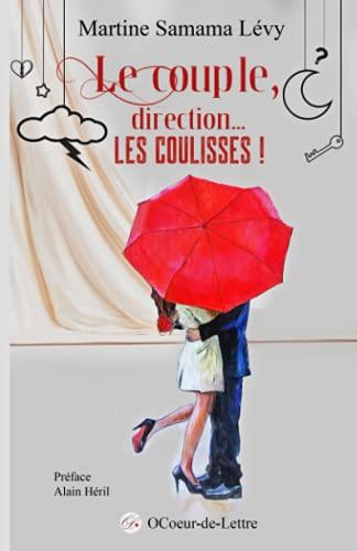 Le couple, direction... Les coulisses !