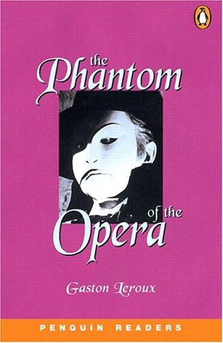 The Phantom of the Opera. Level 5 (2.300 Grundwörter) (Lernmaterialien) (Penguin Readers (Graded Readers))