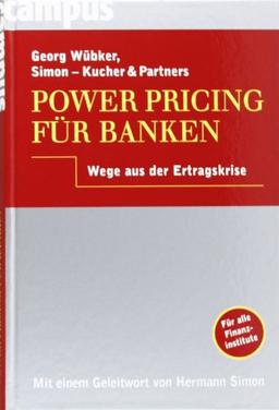 Power Pricing für Banken: Wege aus der Ertragskrise